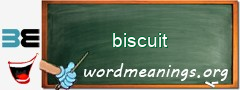 WordMeaning blackboard for biscuit